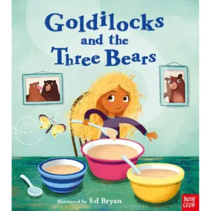 Fairy Tales: Goldilocks and the Three Bears