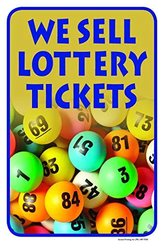 We Sell Lottery Tickets 12" X 18" Retail Convenience Store Counter Sign